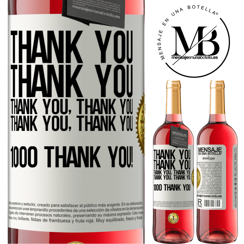 29,95 € Free Shipping | Rosé Wine ROSÉ Edition Thank you, Thank you, Thank you, Thank you, Thank you, Thank you 1000 Thank you! White Label. Customizable label Young wine Harvest 2022 Tempranillo