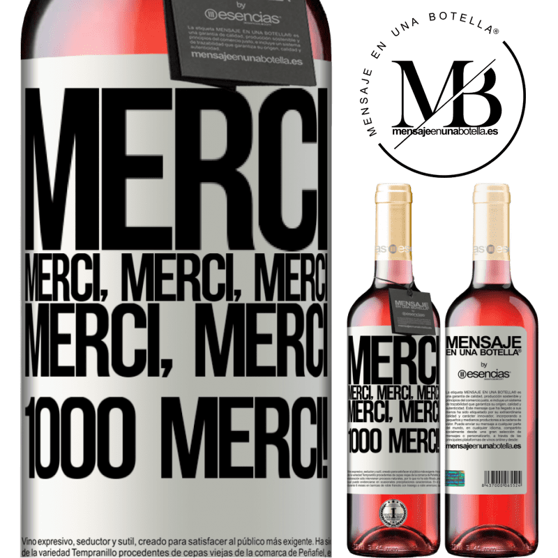 «Merci Merci, Merci, Merci Merci, Merci 1000 fois Merci!» Édition ROSÉ