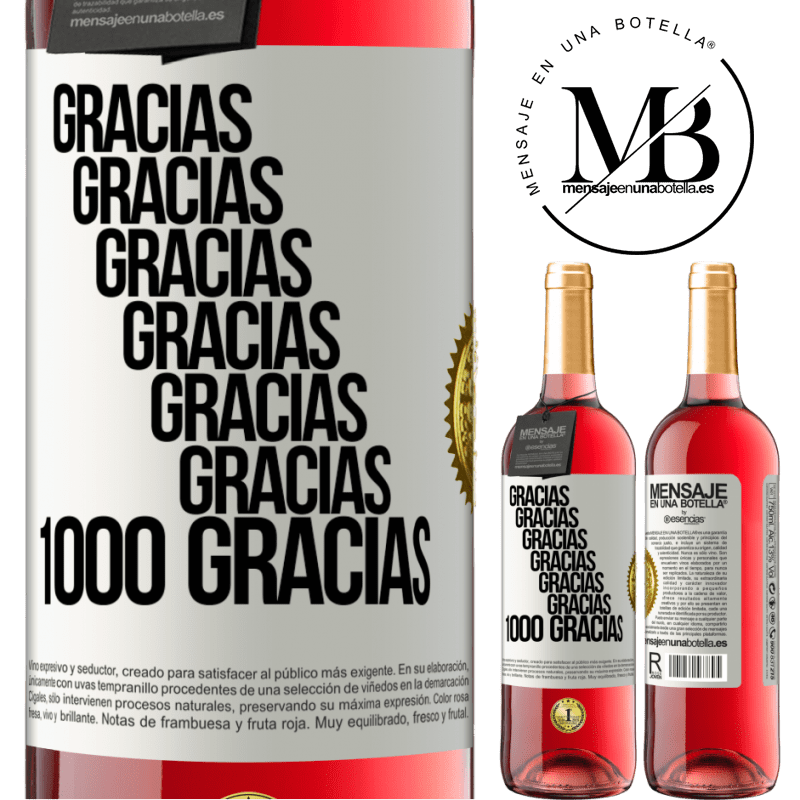 29,95 € Envío gratis | Vino Rosado Edición ROSÉ Gracias, Gracias, Gracias, Gracias, Gracias, Gracias 1000 Gracias! Etiqueta Blanca. Etiqueta personalizable Vino joven Cosecha 2025 Tempranillo