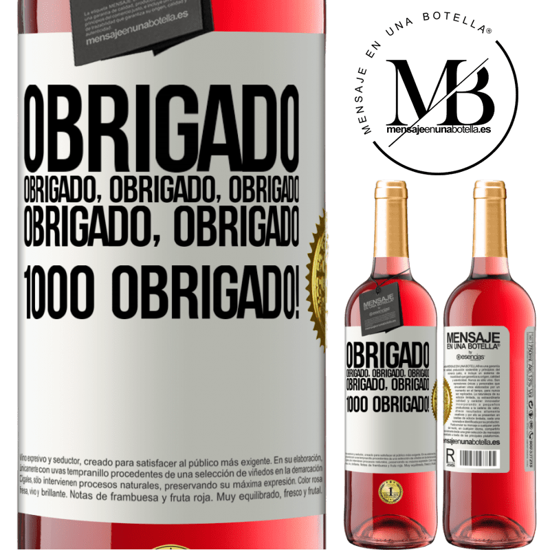 29,95 € Envio grátis | Vinho rosé Edição ROSÉ Obrigado, obrigado, obrigado, obrigado, obrigado, obrigado 1000 obrigado! Etiqueta Branca. Etiqueta personalizável Vinho jovem Colheita 2023 Tempranillo