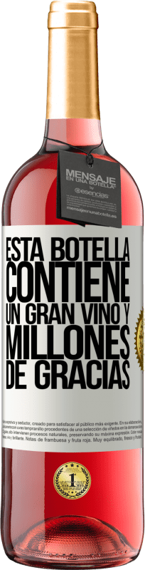 29,95 € Envío gratis | Vino Rosado Edición ROSÉ Esta botella contiene un gran vino y millones de GRACIAS! Etiqueta Blanca. Etiqueta personalizable Vino joven Cosecha 2023 Tempranillo