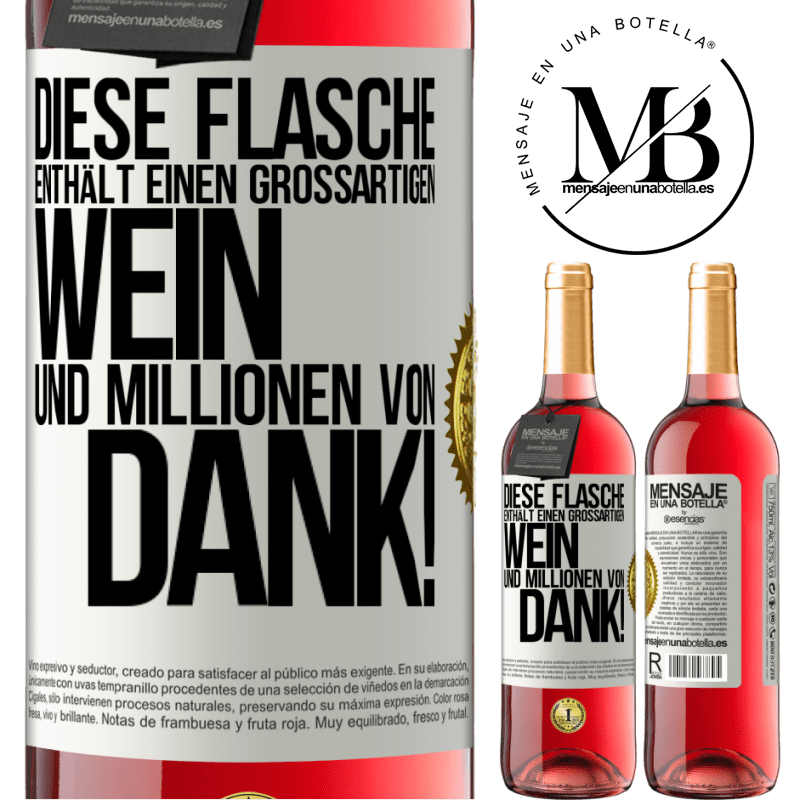 29,95 € Kostenloser Versand | Roséwein ROSÉ Ausgabe Diese Flasche enthält einen großartigen Wein und tausend DANK! Weißes Etikett. Anpassbares Etikett Junger Wein Ernte 2023 Tempranillo