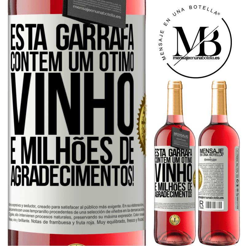 29,95 € Envio grátis | Vinho rosé Edição ROSÉ Esta garrafa contém um ótimo vinho e milhões de AGRADECIMENTOS! Etiqueta Branca. Etiqueta personalizável Vinho jovem Colheita 2023 Tempranillo