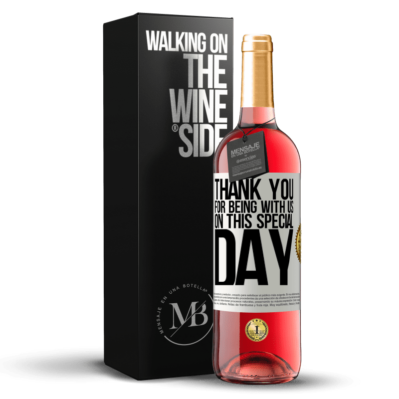 29,95 € Бесплатная доставка | Розовое вино Издание ROSÉ Спасибо за то, что вы были с нами в этот особенный день Белая этикетка. Настраиваемая этикетка Молодое вино Урожай 2023 Tempranillo