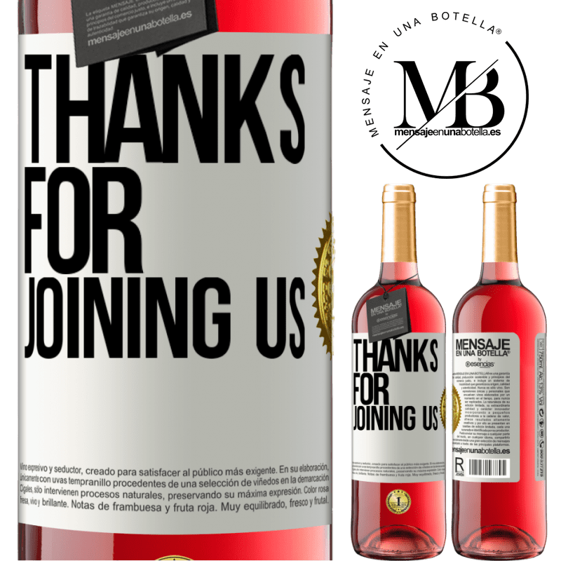24,95 € Free Shipping | Rosé Wine ROSÉ Edition Thanks for joining us White Label. Customizable label Young wine Harvest 2021 Tempranillo