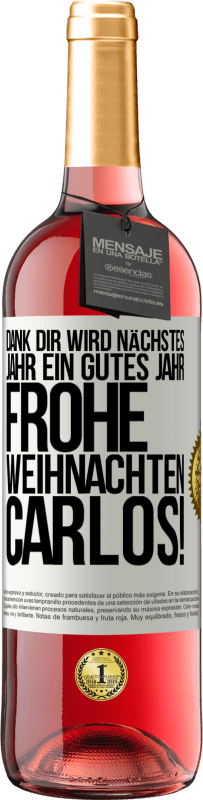 29,95 € | Roséwein ROSÉ Ausgabe Dank dir wird nächstes Jahr ein gutes Jahr. Frohe Weihnachten Carlos! Weißes Etikett. Anpassbares Etikett Junger Wein Ernte 2024 Tempranillo