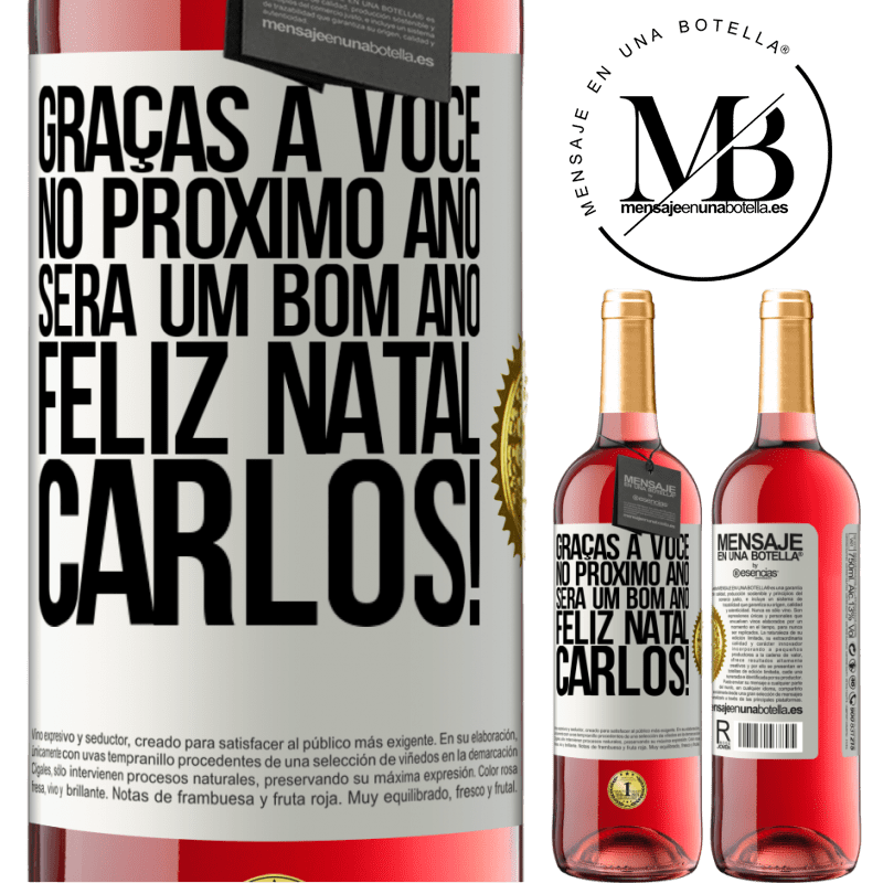 29,95 € Envio grátis | Vinho rosé Edição ROSÉ Graças a você no próximo ano será um bom ano. Feliz Natal, Carlos! Etiqueta Branca. Etiqueta personalizável Vinho jovem Colheita 2023 Tempranillo