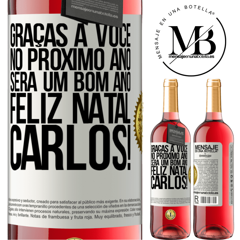 29,95 € Envio grátis | Vinho rosé Edição ROSÉ Graças a você no próximo ano será um bom ano. Feliz Natal, Carlos! Etiqueta Branca. Etiqueta personalizável Vinho jovem Colheita 2025 Tempranillo