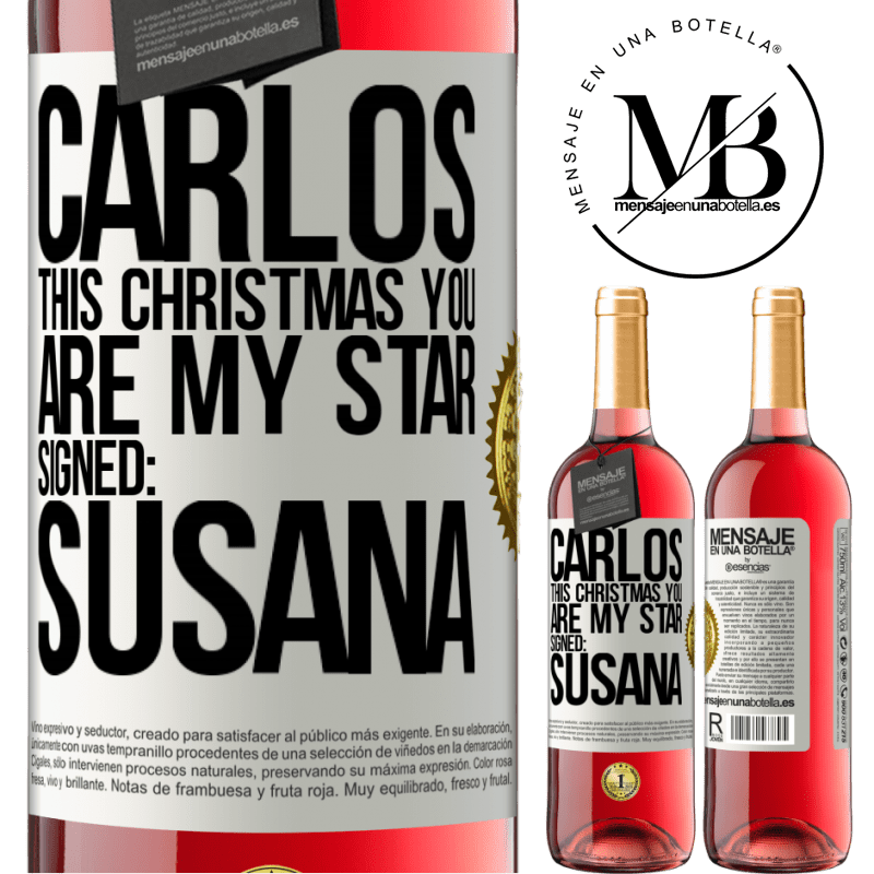 29,95 € Free Shipping | Rosé Wine ROSÉ Edition Carlos, this Christmas you are my star. Signed: Susana White Label. Customizable label Young wine Harvest 2021 Tempranillo