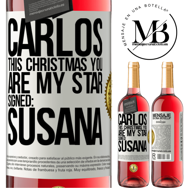 29,95 € Free Shipping | Rosé Wine ROSÉ Edition Carlos, this Christmas you are my star. Signed: Susana White Label. Customizable label Young wine Harvest 2023 Tempranillo