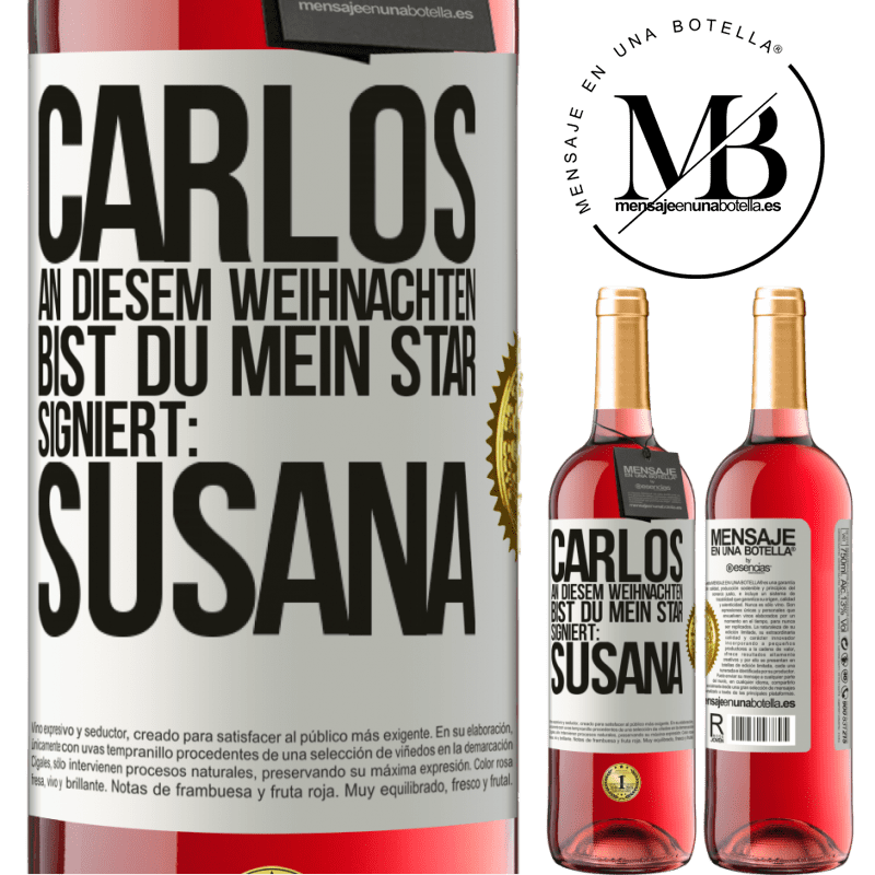 29,95 € Kostenloser Versand | Roséwein ROSÉ Ausgabe Carlos,diese Weihnachten bist du mein Star. Signiert:Susana Weißes Etikett. Anpassbares Etikett Junger Wein Ernte 2023 Tempranillo