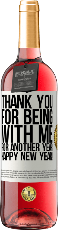 29,95 € Free Shipping | Rosé Wine ROSÉ Edition Thank you for being with me for another year. Happy New Year! White Label. Customizable label Young wine Harvest 2025 Tempranillo