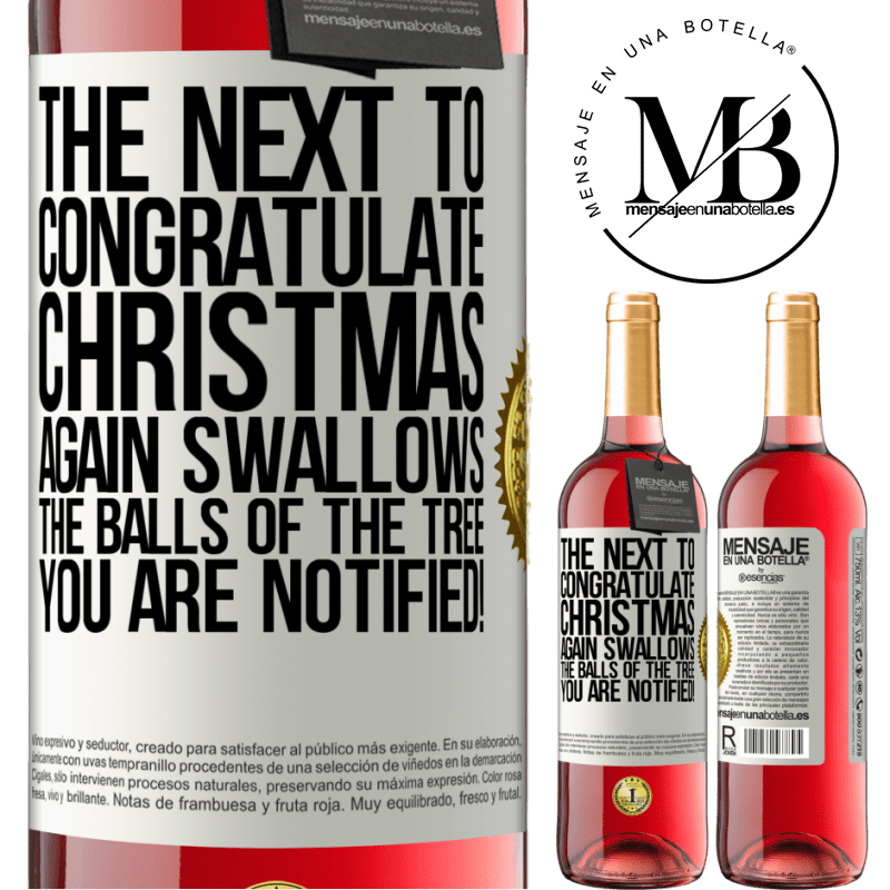 24,95 € Free Shipping | Rosé Wine ROSÉ Edition The next to congratulate Christmas again swallows the balls of the tree. You are notified! White Label. Customizable label Young wine Harvest 2021 Tempranillo