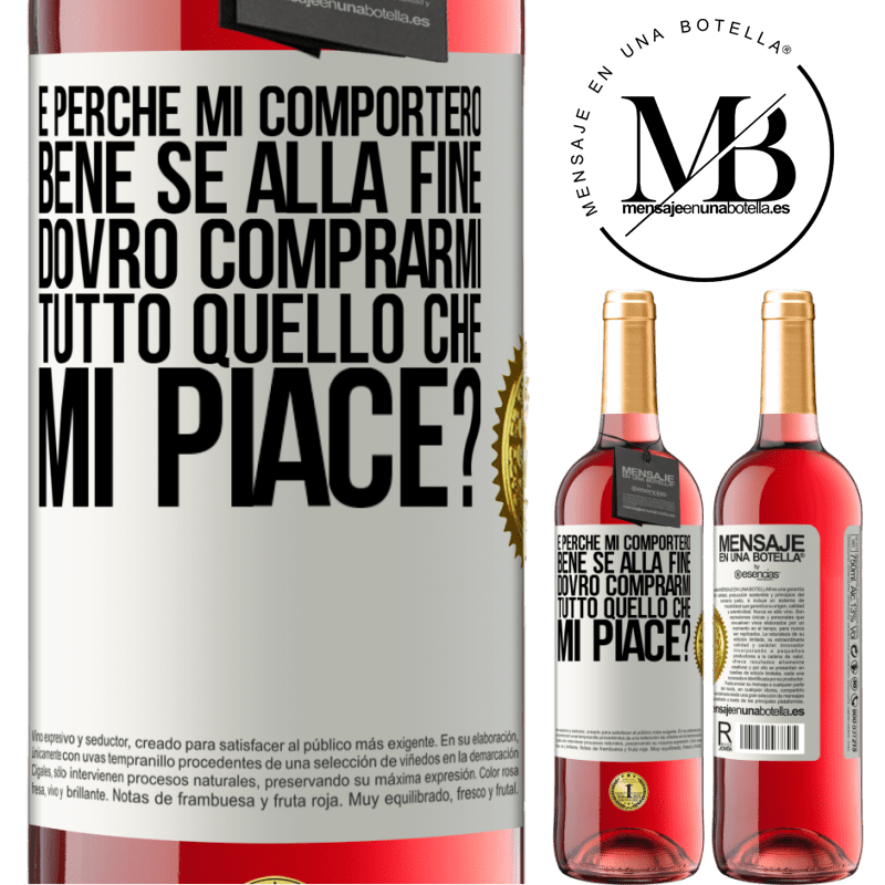 29,95 € Spedizione Gratuita | Vino rosato Edizione ROSÉ e perché mi comporterò bene se alla fine dovrò comprarmi tutto quello che mi piace? Etichetta Bianca. Etichetta personalizzabile Vino giovane Raccogliere 2023 Tempranillo