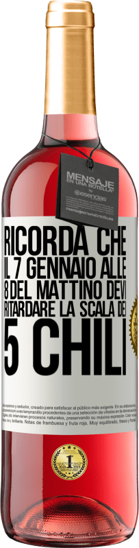 29,95 € Spedizione Gratuita | Vino rosato Edizione ROSÉ Ricorda che il 7 gennaio alle 8 del mattino devi ritardare la scala dei 5 chili Etichetta Bianca. Etichetta personalizzabile Vino giovane Raccogliere 2025 Tempranillo