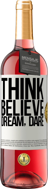 29,95 € Free Shipping | Rosé Wine ROSÉ Edition Think believe dream dare White Label. Customizable label Young wine Harvest 2025 Tempranillo