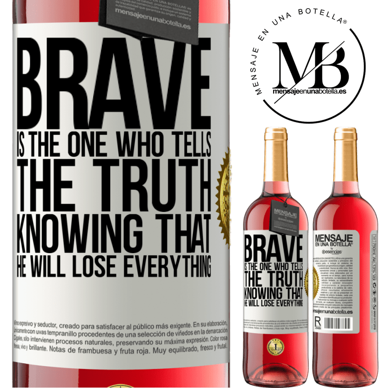 29,95 € Free Shipping | Rosé Wine ROSÉ Edition Brave is the one who tells the truth knowing that he will lose everything White Label. Customizable label Young wine Harvest 2022 Tempranillo
