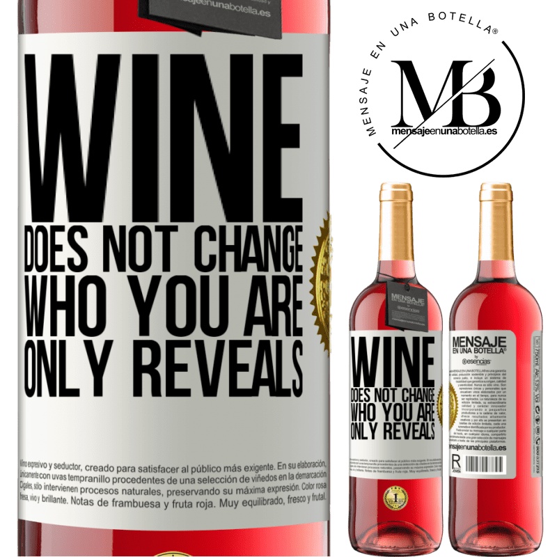 29,95 € Free Shipping | Rosé Wine ROSÉ Edition Wine does not change who you are. Only reveals White Label. Customizable label Young wine Harvest 2021 Tempranillo