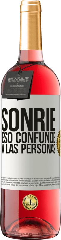 29,95 € | Vino Rosado Edición ROSÉ Sonríe, eso confunde a las personas Etiqueta Blanca. Etiqueta personalizable Vino joven Cosecha 2023 Tempranillo