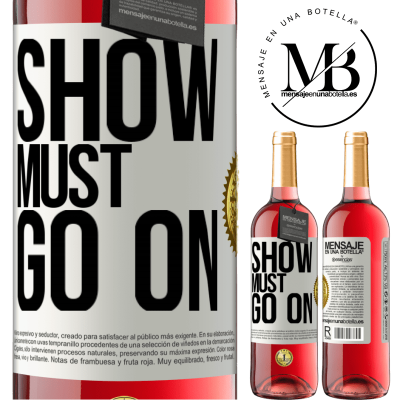 29,95 € Free Shipping | Rosé Wine ROSÉ Edition The show must go on White Label. Customizable label Young wine Harvest 2024 Tempranillo