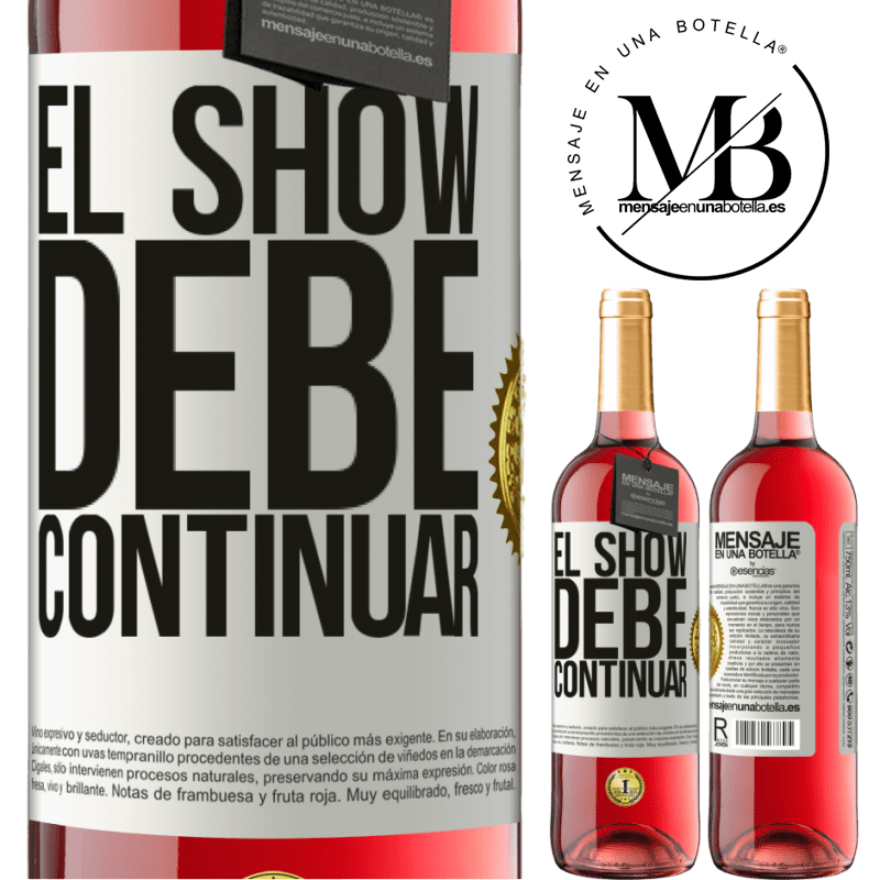 29,95 € Envío gratis | Vino Rosado Edición ROSÉ El show debe continuar Etiqueta Blanca. Etiqueta personalizable Vino joven Cosecha 2024 Tempranillo