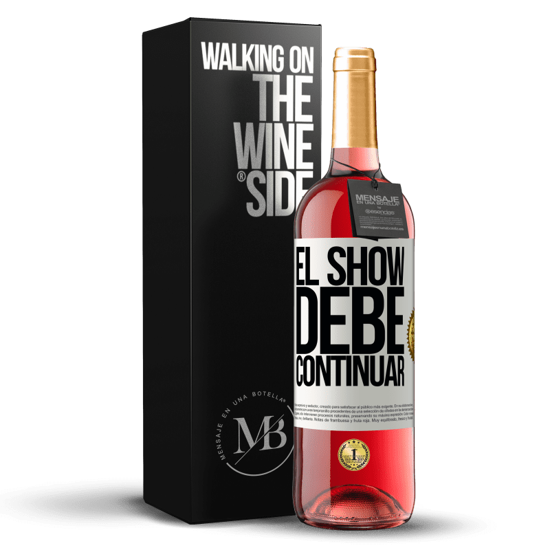 29,95 € Бесплатная доставка | Розовое вино Издание ROSÉ Шоу должно продолжаться Белая этикетка. Настраиваемая этикетка Молодое вино Урожай 2021 Tempranillo
