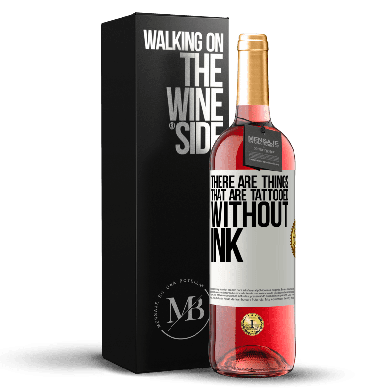 29,95 € Free Shipping | Rosé Wine ROSÉ Edition There are things that are tattooed without ink White Label. Customizable label Young wine Harvest 2024 Tempranillo