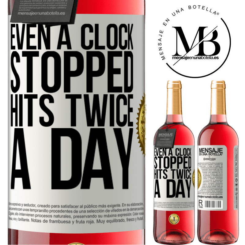 29,95 € Free Shipping | Rosé Wine ROSÉ Edition Even a clock stopped hits twice a day White Label. Customizable label Young wine Harvest 2025 Tempranillo
