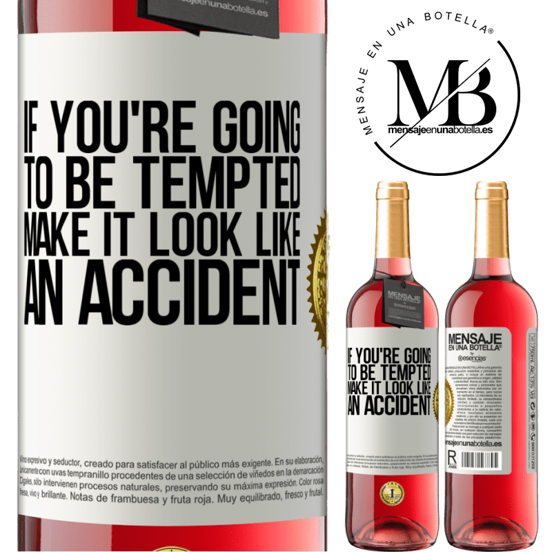 24,95 € Free Shipping | Rosé Wine ROSÉ Edition If you're going to be tempted, make it look like an accident White Label. Customizable label Young wine Harvest 2021 Tempranillo
