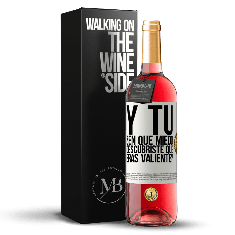 29,95 € Envío gratis | Vino Rosado Edición ROSÉ Y tú, ¿En qué miedo descubriste que eras valiente? Etiqueta Blanca. Etiqueta personalizable Vino joven Cosecha 2024 Tempranillo