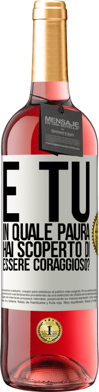 29,95 € | Vino rosato Edizione ROSÉ E tu, in quale paura hai scoperto di essere coraggioso? Etichetta Bianca. Etichetta personalizzabile Vino giovane Raccogliere 2024 Tempranillo