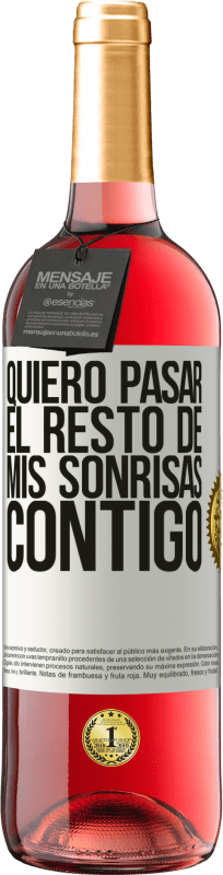 29,95 € | Vino Rosado Edición ROSÉ Quiero pasar el resto de mis sonrisas contigo Etiqueta Blanca. Etiqueta personalizable Vino joven Cosecha 2024 Tempranillo