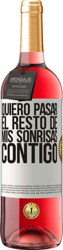 29,95 € Envío gratis | Vino Rosado Edición ROSÉ Quiero pasar el resto de mis sonrisas contigo Etiqueta Blanca. Etiqueta personalizable Vino joven Cosecha 2025 Tempranillo