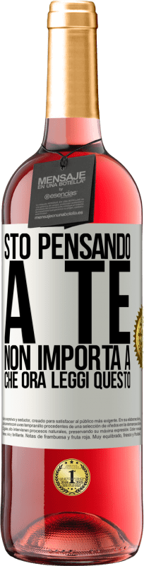 29,95 € | Vino rosato Edizione ROSÉ Sto pensando a te ... Non importa a che ora leggi questo Etichetta Bianca. Etichetta personalizzabile Vino giovane Raccogliere 2024 Tempranillo