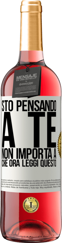 29,95 € Spedizione Gratuita | Vino rosato Edizione ROSÉ Sto pensando a te ... Non importa a che ora leggi questo Etichetta Bianca. Etichetta personalizzabile Vino giovane Raccogliere 2025 Tempranillo