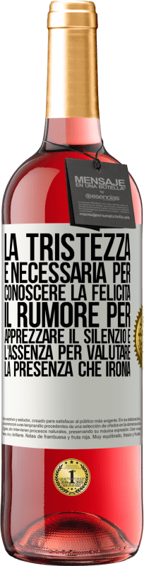 29,95 € | Vino rosato Edizione ROSÉ La tristezza è necessaria per conoscere la felicità, il rumore per apprezzare il silenzio e l'assenza per valutare la Etichetta Bianca. Etichetta personalizzabile Vino giovane Raccogliere 2025 Tempranillo