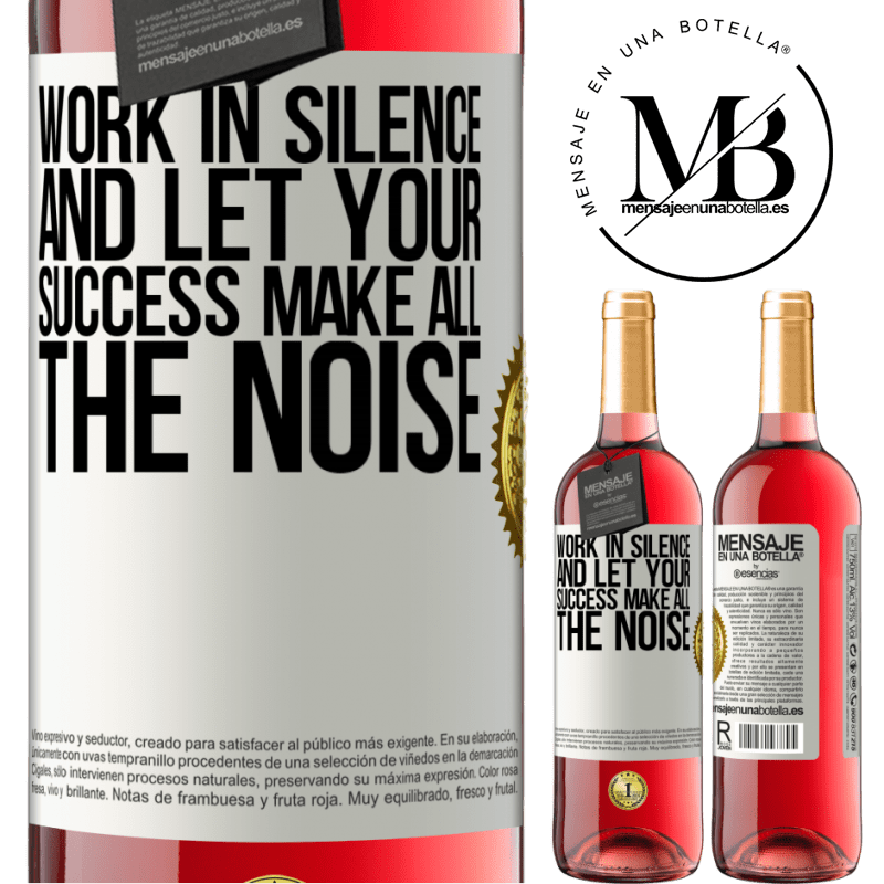 29,95 € Free Shipping | Rosé Wine ROSÉ Edition Work in silence, and let your success make all the noise White Label. Customizable label Young wine Harvest 2022 Tempranillo