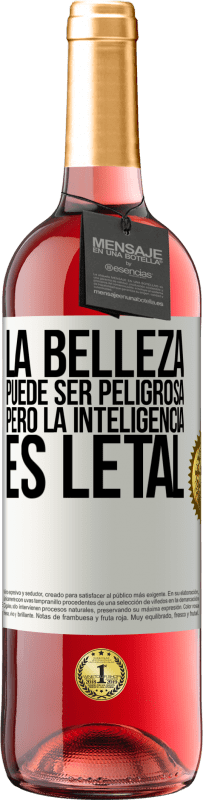 29,95 € | Vino Rosado Edición ROSÉ La belleza puede ser peligrosa, pero la inteligencia es letal Etiqueta Blanca. Etiqueta personalizable Vino joven Cosecha 2025 Tempranillo