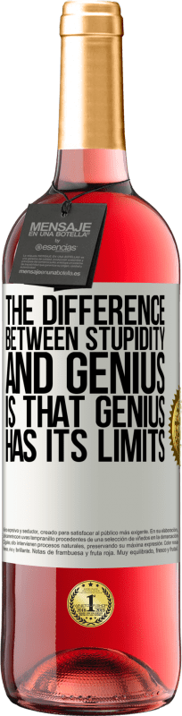 «愚かさと天才の違いは、天才には限界があるということです» ROSÉエディション