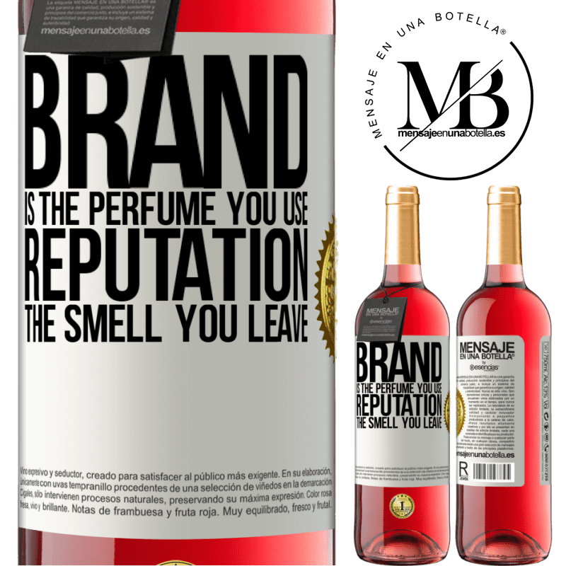 24,95 € Free Shipping | Rosé Wine ROSÉ Edition Brand is the perfume you use. Reputation, the smell you leave White Label. Customizable label Young wine Harvest 2021 Tempranillo