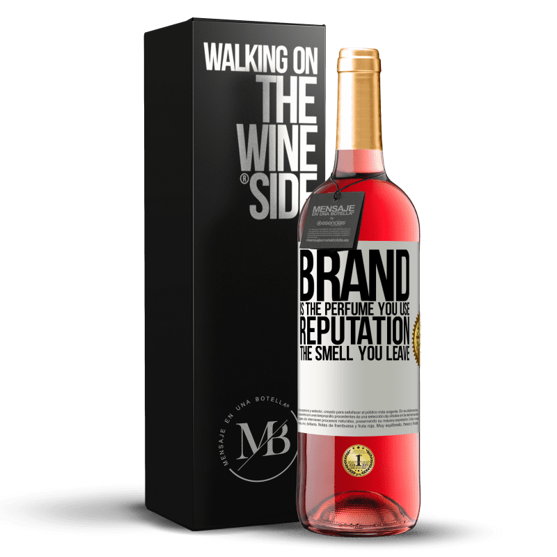 29,95 € Бесплатная доставка | Розовое вино Издание ROSÉ Бренд - это духи, которые вы используете. Репутация, запах ты оставляешь Белая этикетка. Настраиваемая этикетка Молодое вино Урожай 2023 Tempranillo