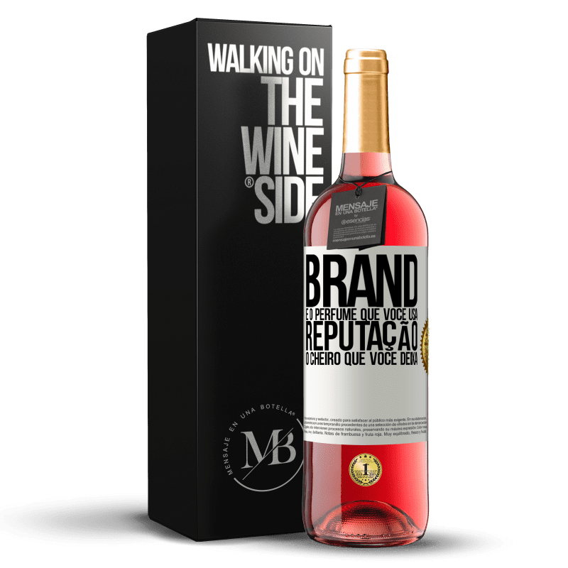 24,95 € Envio grátis | Vinho rosé Edição ROSÉ Brand é o perfume que você usa. Reputação, o cheiro que você deixa Etiqueta Branca. Etiqueta personalizável Vinho jovem Colheita 2021 Tempranillo