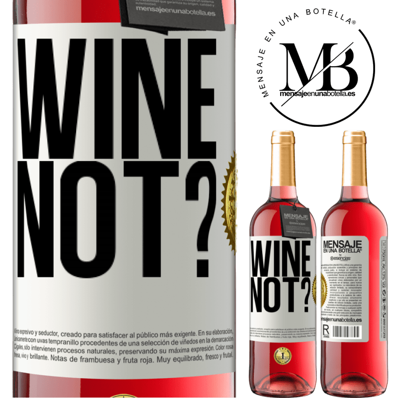 29,95 € Free Shipping | Rosé Wine ROSÉ Edition Wine not? White Label. Customizable label Young wine Harvest 2022 Tempranillo