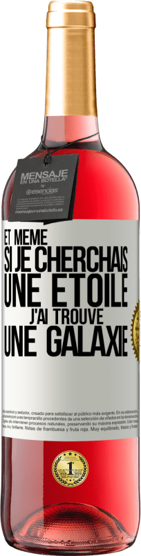 29,95 € | Vin rosé Édition ROSÉ Et même si je cherchais une étoile, j'ai trouvé une galaxie Étiquette Blanche. Étiquette personnalisable Vin jeune Récolte 2024 Tempranillo