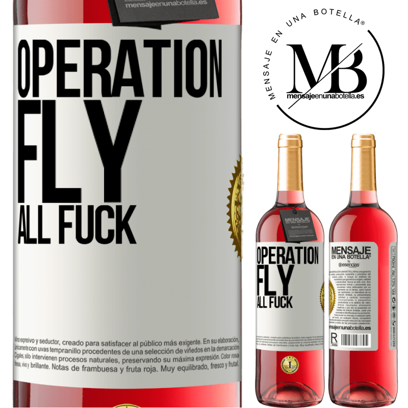 24,95 € Free Shipping | Rosé Wine ROSÉ Edition Operation fly ... all fuck White Label. Customizable label Young wine Harvest 2021 Tempranillo