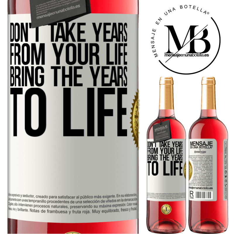 29,95 € Free Shipping | Rosé Wine ROSÉ Edition Don't take years from your life, bring the years to life White Label. Customizable label Young wine Harvest 2022 Tempranillo