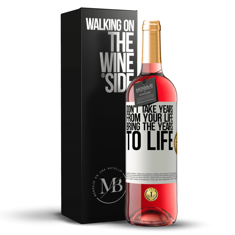 29,95 € Free Shipping | Rosé Wine ROSÉ Edition Don't take years from your life, bring the years to life White Label. Customizable label Young wine Harvest 2022 Tempranillo