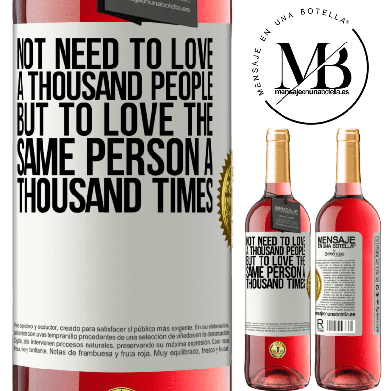29,95 € Free Shipping | Rosé Wine ROSÉ Edition Not need to love a thousand people, but to love the same person a thousand times White Label. Customizable label Young wine Harvest 2022 Tempranillo