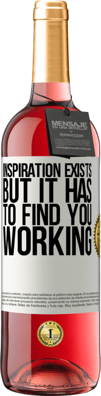 29,95 € | Rosé Wine ROSÉ Edition Inspiration exists, but it has to find you working White Label. Customizable label Young wine Harvest 2021 Tempranillo