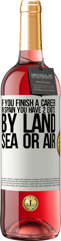 29,95 € 免费送货 | 桃红葡萄酒 ROSÉ版 如果您在西班牙完成比赛，则有3个起点：陆，海或空 白标. 可自定义的标签 青年酒 收成 2023 Tempranillo